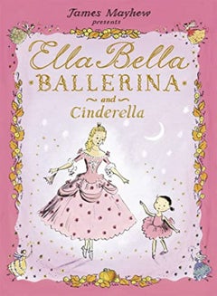 اشتري Ella Bella Ballerina and Cinderella في الامارات