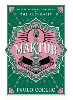 اشتري Maktub: The essential companion to global bestseller, The Alchemist في الامارات