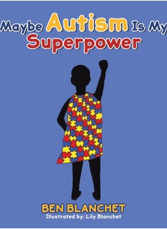 اشتري Maybe Autism Is My Superpower في السعودية