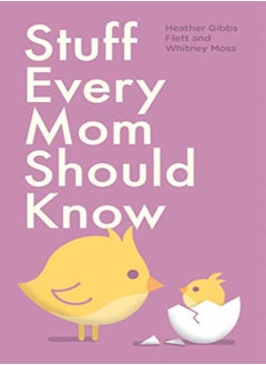 Buy Stuff Every Mom Should Know by Flett, Heather Gibbs - Moss, Whitney Hardcover in UAE