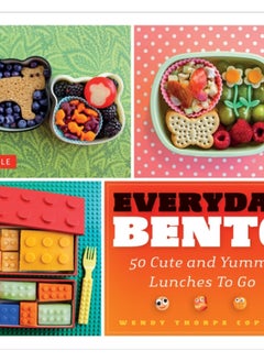 اشتري Everyday Bento : 50 Cute and Yummy Lunches to Go في السعودية