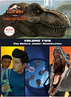 Buy Camp Cretaceous, Volume Two: The Deluxe Junior Novelization (Jurassic World: Camp Cretaceous) in UAE