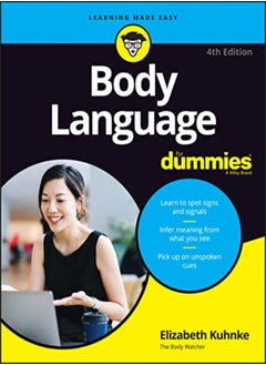 Buy Body Language For Dummies by Kuhnke, Elizabeth (Executive Coach) Paperback in UAE