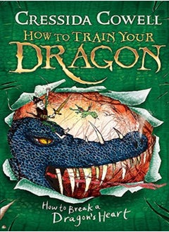 Buy How To Break A Dragon S Heart Book 8 by Cressida Cowell Paperback in UAE