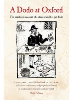 اشتري A Dodo at Oxford : The unreliable account of a student and his pet dodo في السعودية