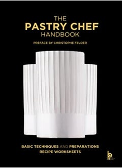 Buy The Pastry Chef Handbook La Patisserie De Reference by Zeiher, Pierre Paul - Truchelut, Jean Michel Hardcover in UAE