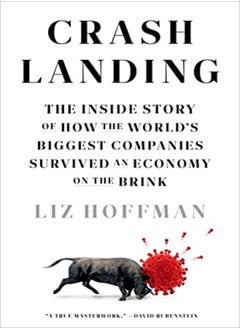 Buy Crash Landing The Inside Story Of How The Worlds Biggest Companies Survived An Economy On The Brin by Hoffman, Liz Hardcover in UAE