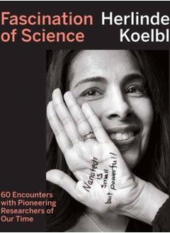 Buy Fascination of Science : 60 Encounters with Pioneering Researchers of Our Time in Saudi Arabia