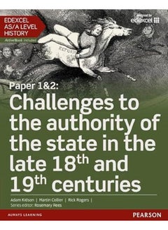 Buy Edexcel AS/A Level History, Paper 1&2: Challenges to the authority of the state in the late 18th and 19th centuries Student Book + ActiveBook in UAE