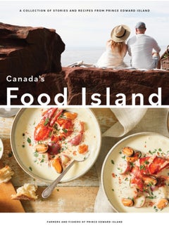 اشتري Canada's Food Island : A Collection of Stories and Recipes from Prince Edward Island في السعودية