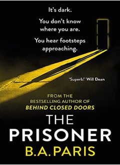 Buy The Prisoner The Gripping Shocking New Thriller From The Bestselling Author Of Psychological Drama by Paris, B.A. Paperback in UAE