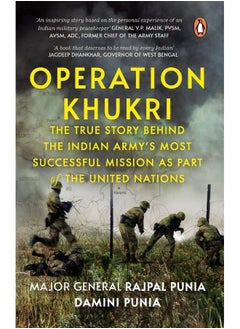 اشتري Operation Khukri The True Story Behind The Indian Army في السعودية