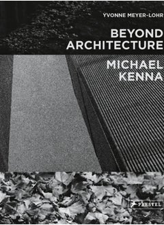 اشتري Beyond Architecture   Michael Kenna في الامارات