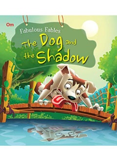 Buy The Dog and the Shadow : Fabulous Fables in UAE