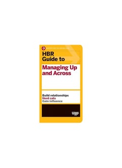 Buy HBR Guide to Managing Up and Across (HBR Guide Series) in Egypt