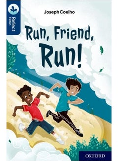 Buy Oxford Reading Tree TreeTops Reflect: Oxford Reading Level 14: Run, Friend, Run! in UAE