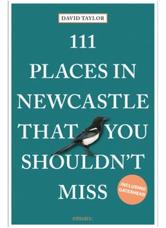 اشتري 111 Places in Newcastle That You Shouldn't Miss في الامارات