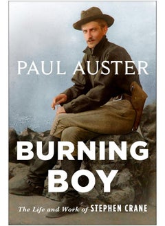 Buy Burning Boy: The Life and Work of Stephen Crane in UAE