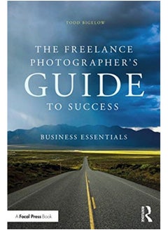 اشتري The Freelance Photographer's Guide To Success : Business Essentials في السعودية