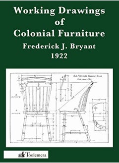 اشتري Working Drawings Of Colonial Furniture by Bryant, Frederick J. Paperback في الامارات