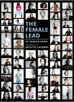 اشتري The Female Lead : Women Who Shape Our World في الامارات