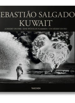 Buy Sebastiao Salgado. Kuwait. A Desert on Fire in Saudi Arabia