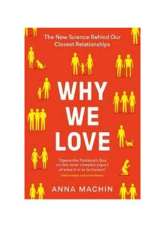 Buy Why We Love : The new science behind our closest relationships Paperback in UAE