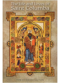 Buy The Life and Loves of Saint Columba in Saudi Arabia