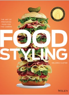 اشتري Food Styling : The Art of Preparing Food for the Camera في السعودية