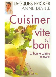 اشتري Cuisiner vite et bon : La bonne cuisine minceur في الامارات