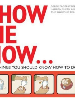 اشتري Show Me How: 501 Things You Should Know في الامارات