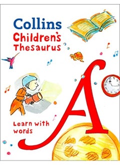 اشتري Childrens Thesaurus Illustrated Thesaurus For Ages 7 Collins Childrens Dictionaries في الامارات