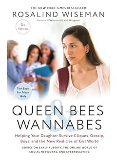 اشتري Queen Bees and Wannabes, 3rd Edition: Helping Your Daughter Survive Cliques, Gossip, Boys, and the في الامارات