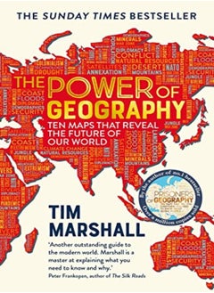 اشتري The Power of Geography: Ten Maps That Reveal the Future of Our World في الامارات