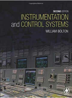 Buy Instrumentation And Control Systems by Bolton, William Paperback in UAE