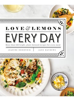 اشتري Love And Lemons Every Day: More than 100 Bright, Plant-Forward Recipes for Every Meal في الامارات