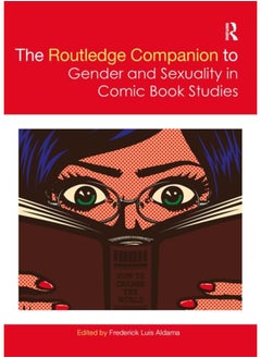 Buy The Routledge Companion to Gender and Sexuality in Comic Book Studies in UAE