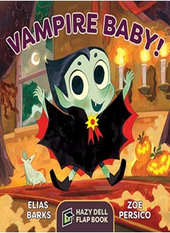 اشتري Vampire Baby A Hazy Dell Flap Book by Barks, Elias - Persico, Zoe Paperback في الامارات