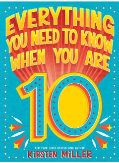 اشتري Everything You Need to Know When You Are 10 في الامارات