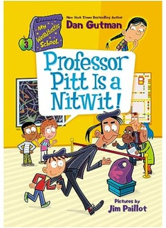 Buy My Weirdtastic School #3 Professor Pitt Is A Nitwit By Gutman, Dan Paperback in UAE