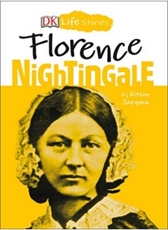 اشتري Dk Life Stories Florence Nightingale by Jazynka, Kitson - Ager, Charlotte Paperback في الامارات