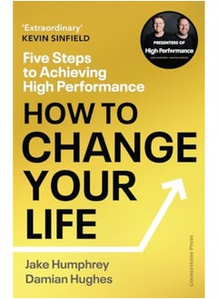 Buy How To Change Your Life Five Steps To Achieving High Performance in UAE