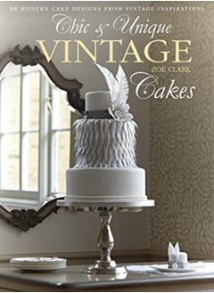 Buy Chic & Unique Vintage Cakes: 30 Modern Cake Designs from Vintage Inspirations in UAE