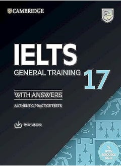 Buy IELTS 17 General Training Student s Book with Answers with Audio with Resource Bank in UAE