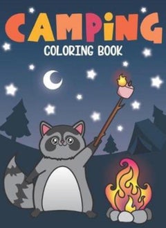 Buy Camping Coloring Book: Of Cute Forest Wildlife Animals and Funny Camp Quotes - A S'mores Camp Colori in UAE