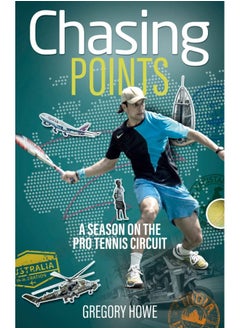 Buy Chasing Points: A Season on the Pro Tennis Circuit in UAE