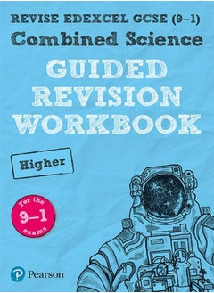 اشتري Revise Edexcel Gcse 91 Combined Science Higher Guided Revision Workbook For The 2016 Specificati في الامارات