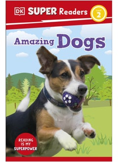 اشتري DK Super Readers Level 2 Amazing Dogs في الامارات