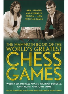 Buy The Mammoth Book of the World's Greatest Chess Games . : New, updated and expanded edition - now with 145 games in Saudi Arabia