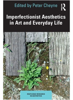 اشتري Imperfectionist Aesthetics in Art and Everyday Life في السعودية